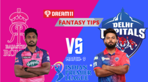 RR vs DC Dream11 Prediction, 9th Match, Indian Premier League 2024