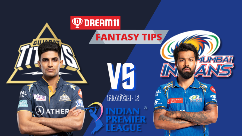 GT vs MI Dream11 Prediction, Gujarat Titans vs Mumbai Indians, 5th Match, Indian Premier League 2024, Fantasy Cricket Tips 