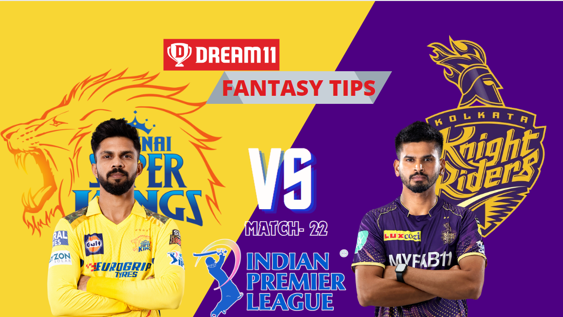 CHE vs KKR Dream11 Prediction, Chennai Super Kings vs Kolkata Knight Riders, 22nd Match, Indian Premier League 2024, Fantasy Cricket tips