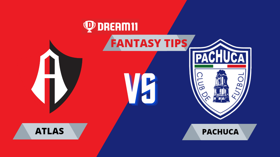 ATL vs PAC Dream11 Football Team Prediction, Atlas vs Pachuca, Fantasy Football Tips