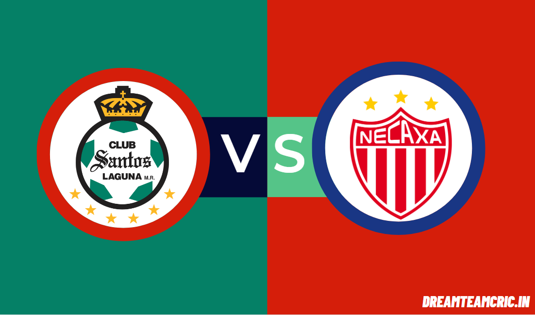 SAN vs NEC Dream11 Prediction | Santos Laguna vs Necaxa | Fantasy Football Tips